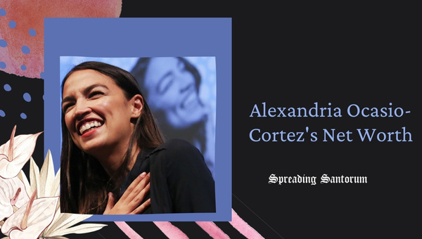 Alexandria Ocasio-Cortez's Net Worth