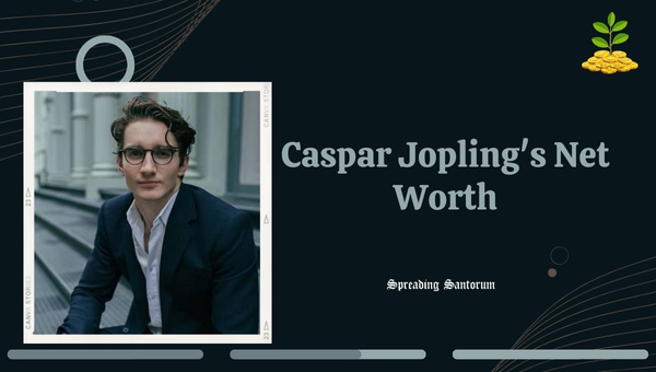 Caspar Jopling's Net Worth