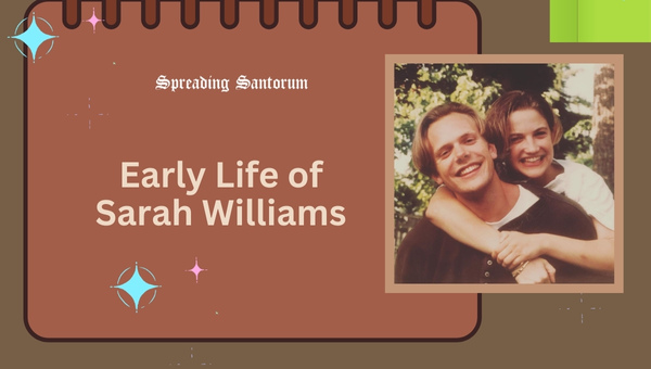 Early Life of Sarah Williams