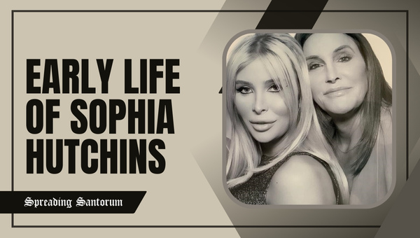 Early Life of Sophia Hutchins