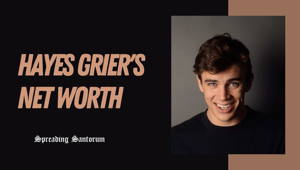 Hayes Grier's Net Worth