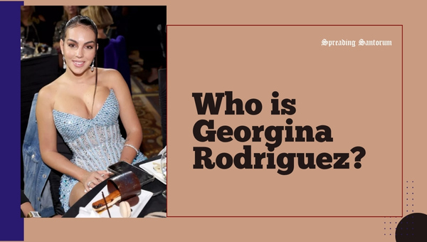 Who is Georgina Rodriguez?