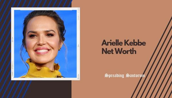 Arielle Kebbe Net Worth