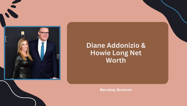 Diane Addonizio & Howie Long Net Worth