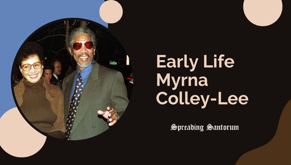 Early Life Myrna Colley-Lee