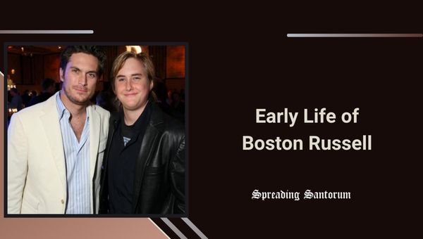 Early Life of Boston Russell