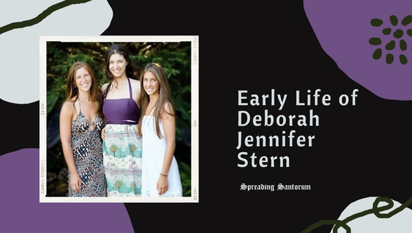 Early Life of Deborah Jennifer Stern