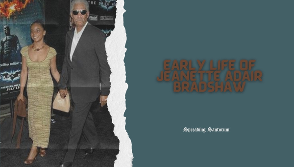 Early Life of Jeanette Adair Bradshaw