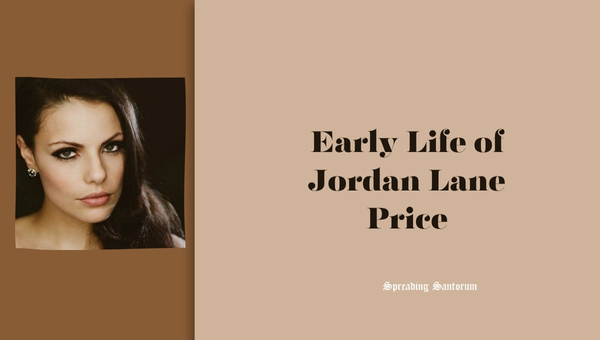 Early Life of Jordan Lane Price