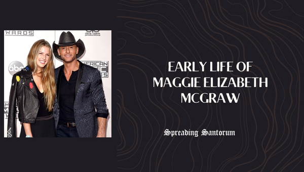 Early Life of Maggie Elizabeth McGraw