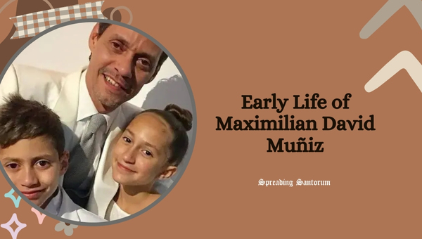 Early Life of Maximilian David Muñiz