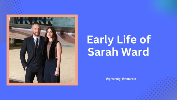 Early Life of Sarah Ward