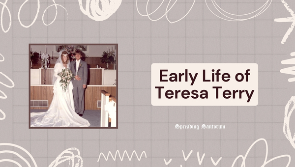 Early Life of Teresa Terry