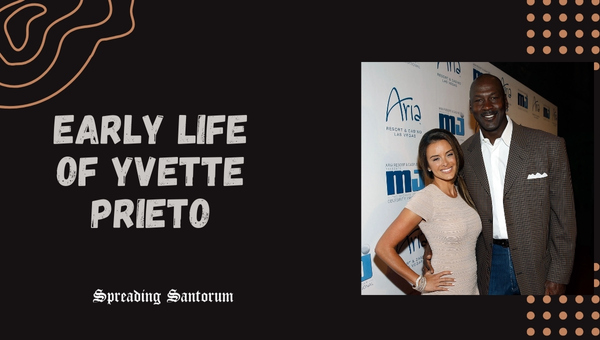 Early Life of Yvette Prieto