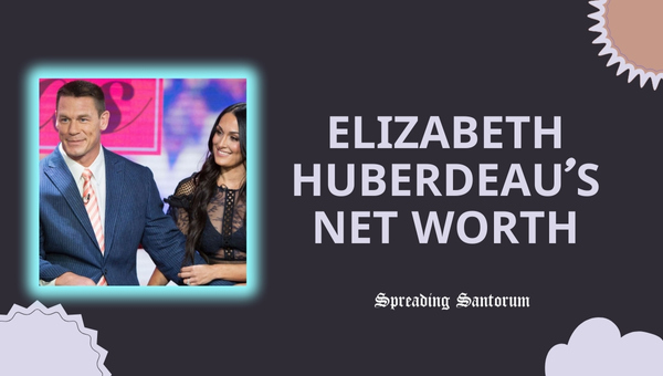 Elizabeth Huberdeau's Net Worth