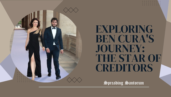  Exploring Ben Cura’s Journey: The Star of Creditors