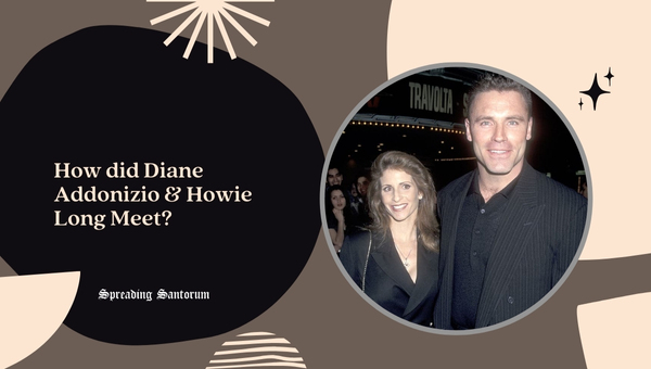 How did Diane Addonizio & Howie Long Meet?