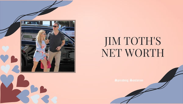 Jim Toth's Net Worth