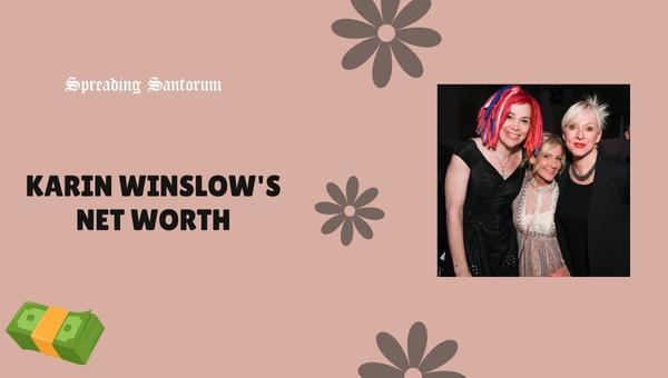 Karin Winslow's Net Worth