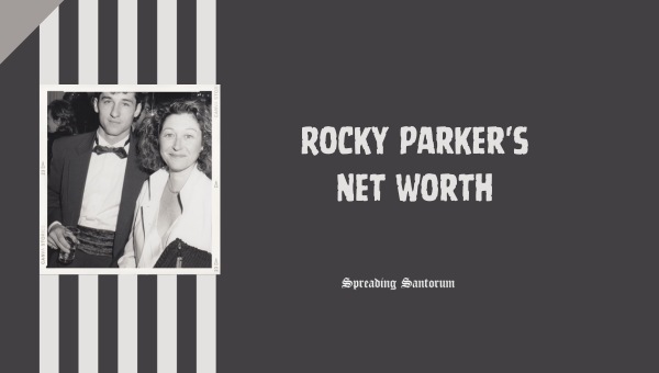 Rocky Parker's Net Worth