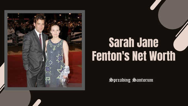 Sarah Jane Fenton's Net Worth