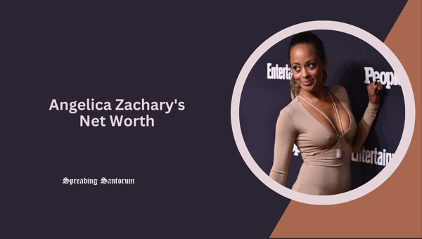 Angelica Zachary's Net Worth