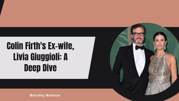  Colin Firth’s Ex-wife Livia Giuggioli: A Deep Dive