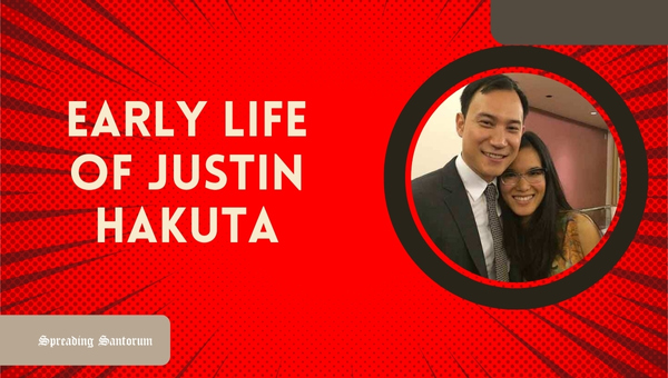 Early Life of Justin Hakuta