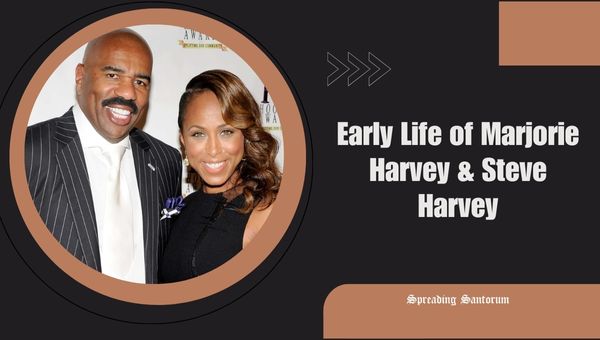 Early Life of Marjorie Harvey & Steve Harvey