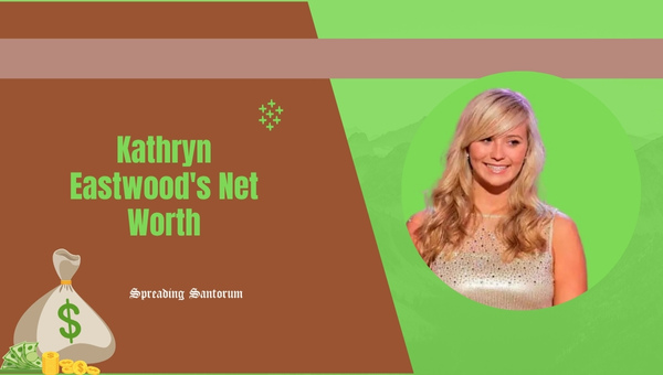 Kathryn Eastwood's Net Worth