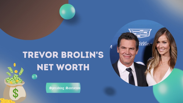 Trevor Brolin's Net Worth