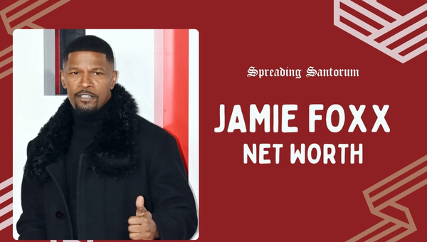 Jamie Foxx Net Worth