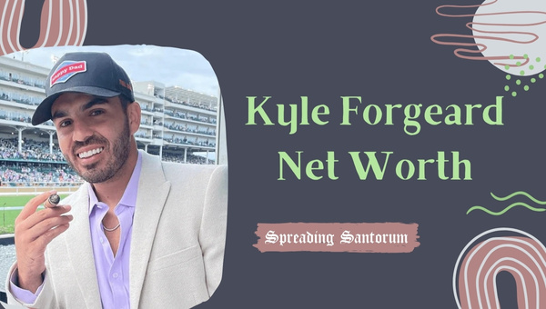  Kyle Forgeard Net Worth: Wealth of NELK’s Co-Founder