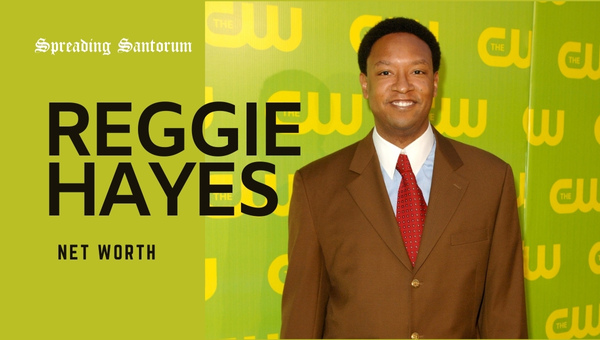  Reggie Hayes Net Worth: Unveiling His Path to Success