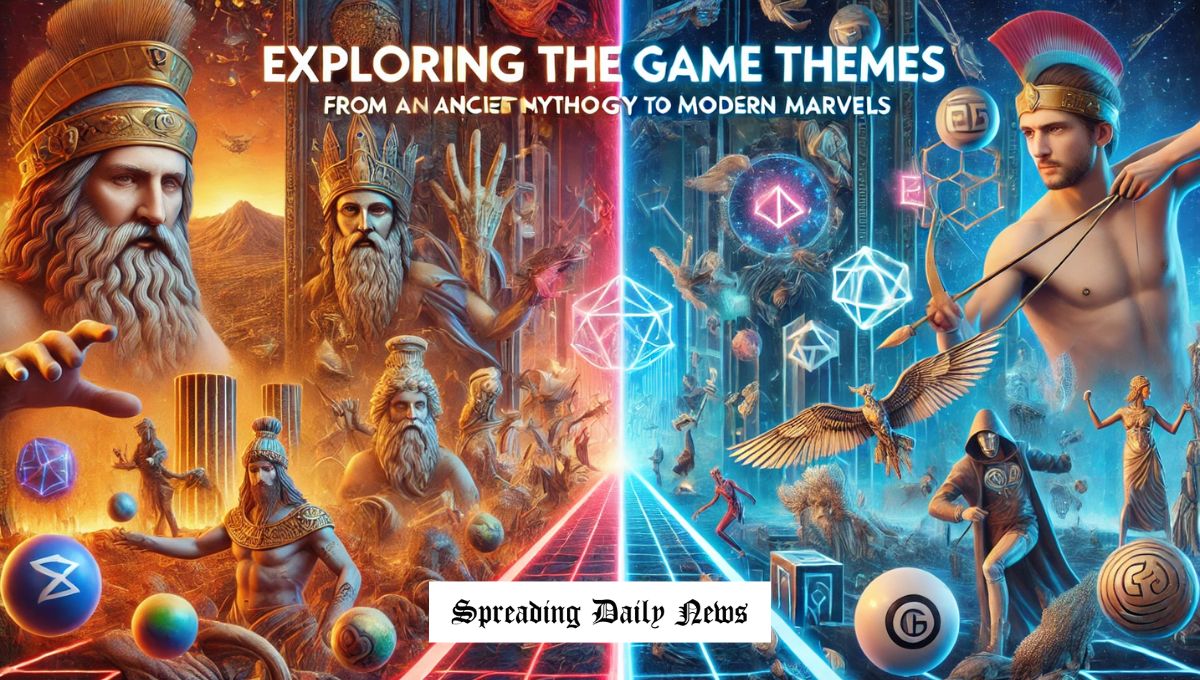 Game Themes: From Ancient Mythology to Modern Marvels