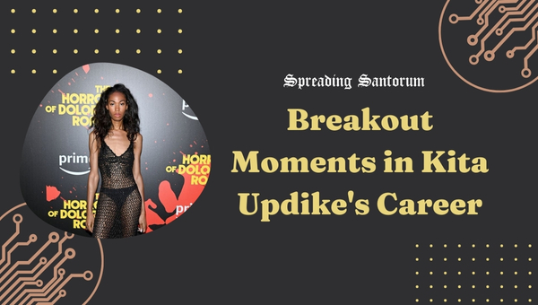 Breakout Moments in Kita Updike's Career