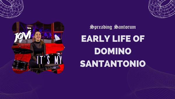 Early Life of Domino Santantonio