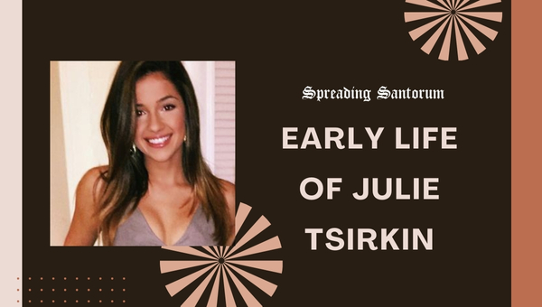 Early Life of Julie Tsirkin