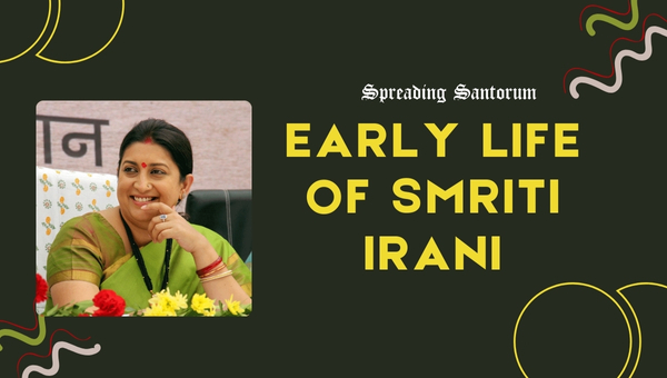 Early Life of Smriti Irani