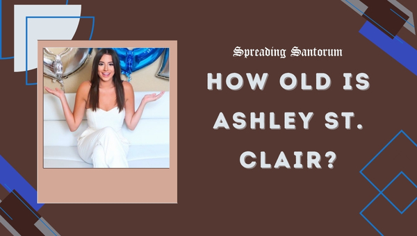 How old is Ashley St. Clair?