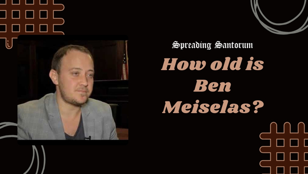 How old is Ben Meiselas?