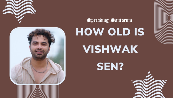 How old is Vishwak Sen?