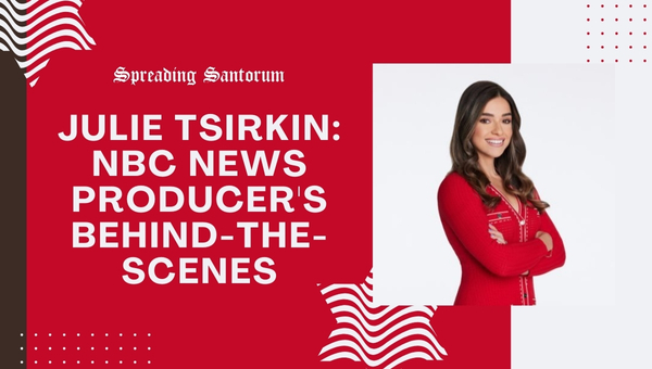 Julie Tsirkin: NBC News Producer's Behind-the-Scenes