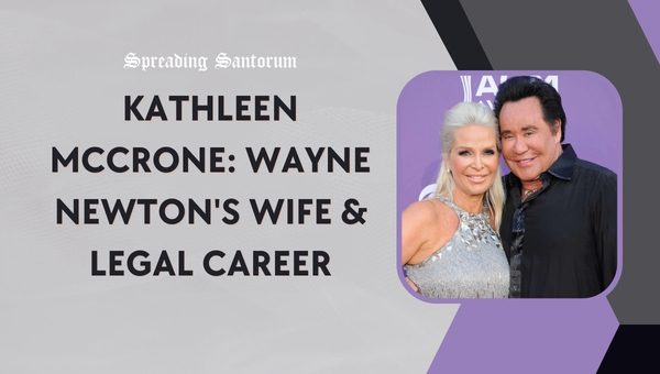 Kathleen McCrone: Wayne Newton's Wife & Legal Career