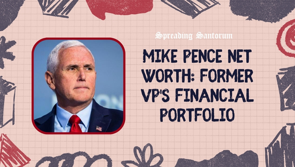 Mike Pence Net Worth: Former VP's Financial Portfolio