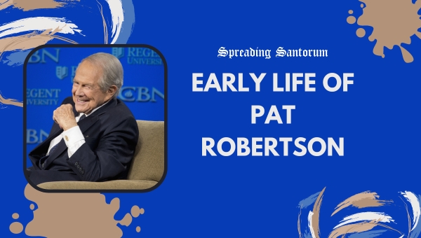 Early Life of Pat Robertson