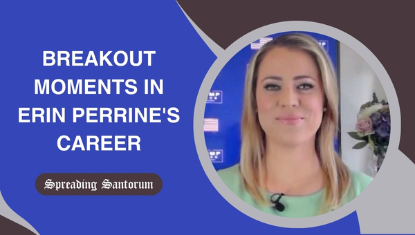 Breakout Moments in Erin Perrine's Career