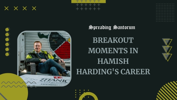 Breakout Moments in Hamish Harding's Career