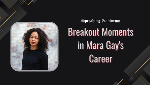 Breakout Moments in Mara Gay's Career