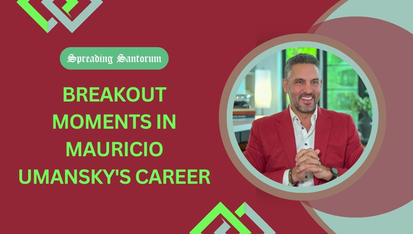 Breakout Moments in Mauricio Umansky's Career